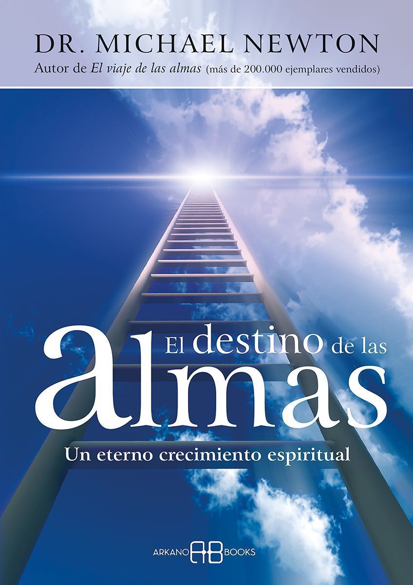 El destino de las almas. Un eterno crecimiento espiritual