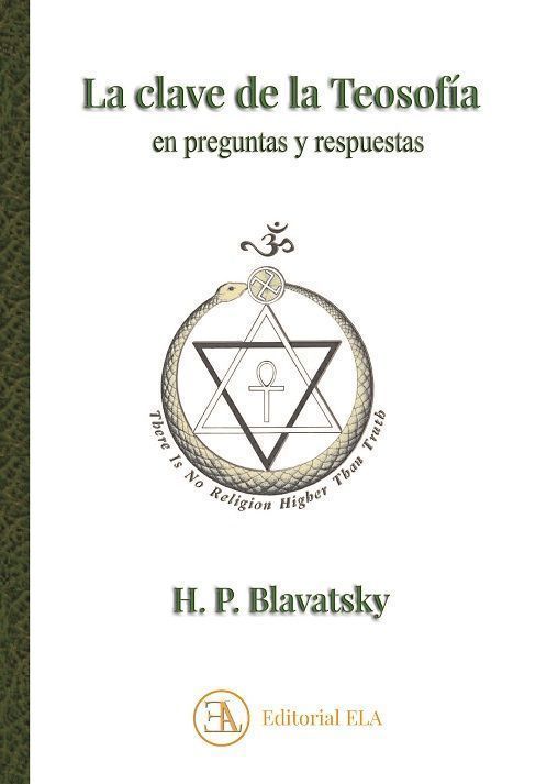 La clave de la teosofía en preguntas y respuestas.