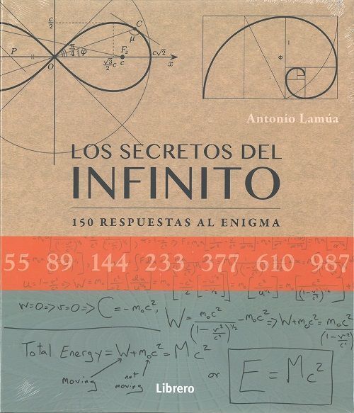Los secretos del infinito. 150 respuestas al enigma