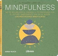 El pequeño libro del mindfulness.