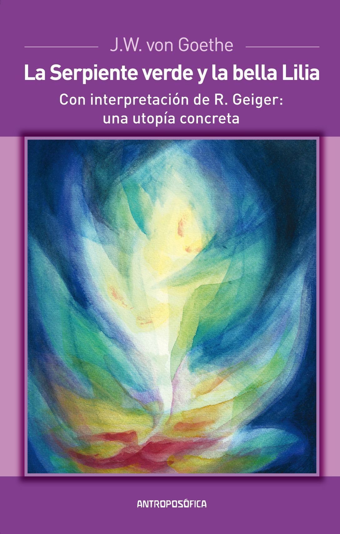 La serpiente verde y la bella Lilia. Con interpretación de R. Geiger: una utopía concreta