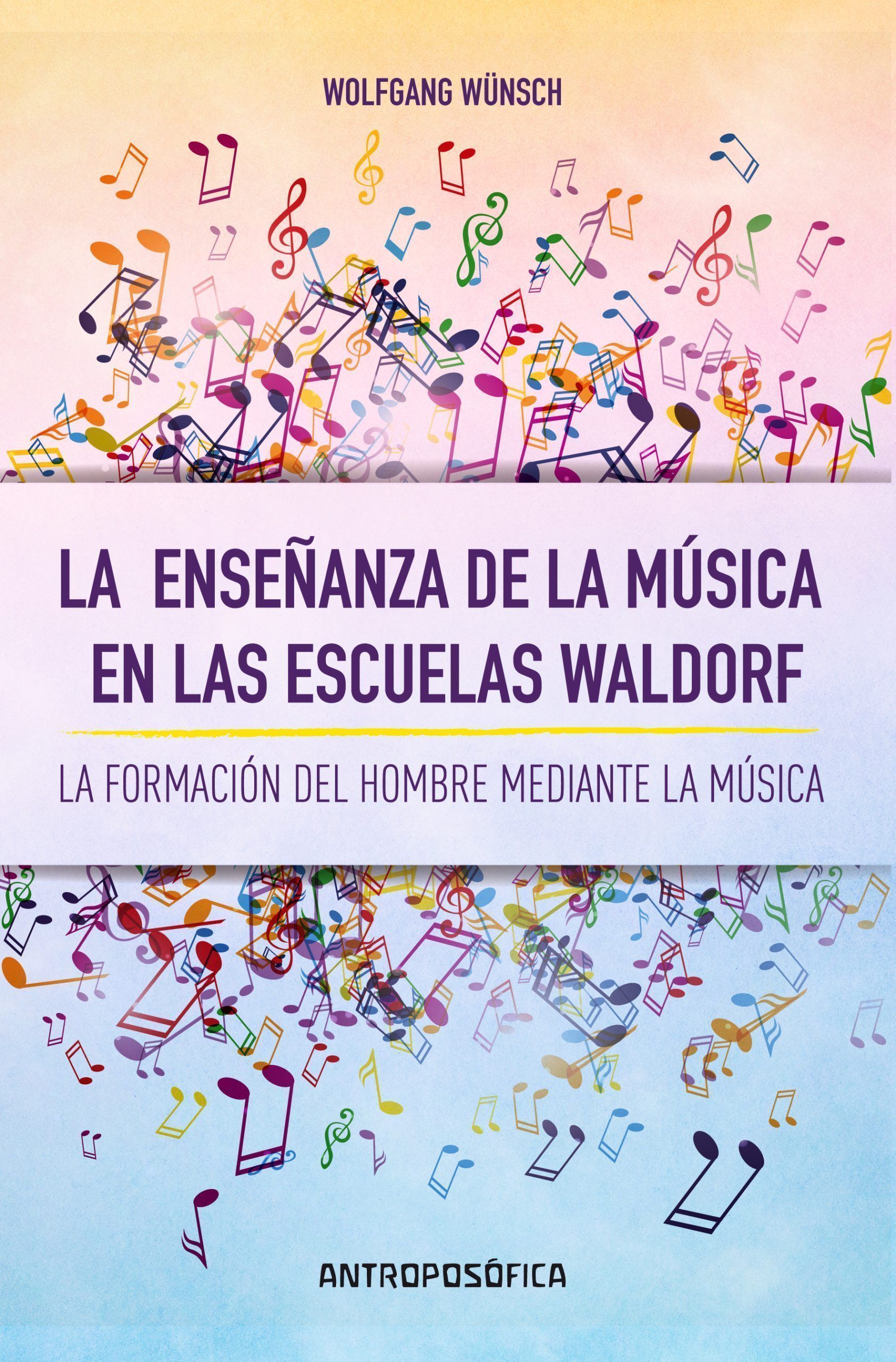 La enseñanza de la música en las escuelas Waldorf. La formación del hombre mediante la música