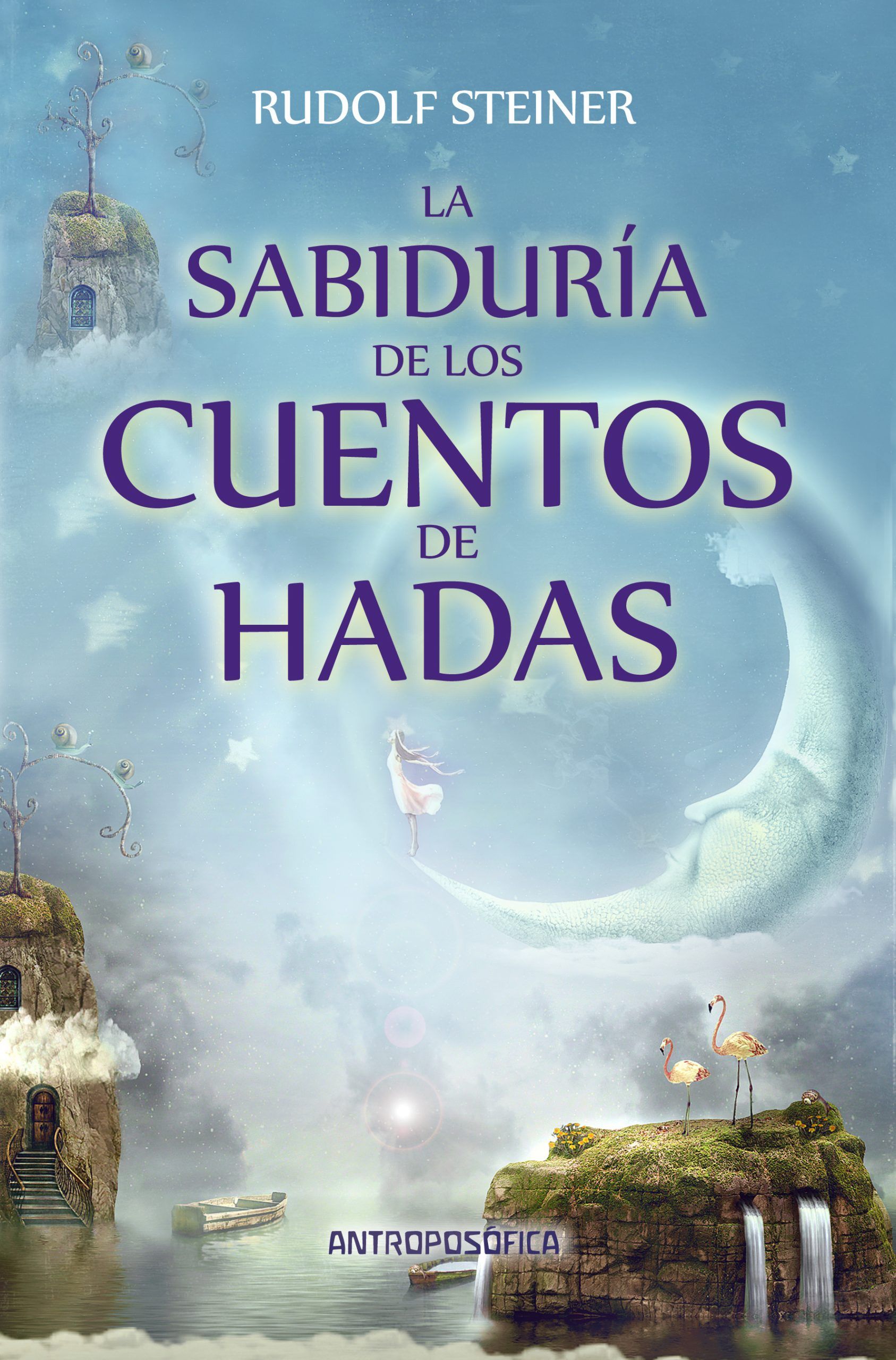 La sabiduría de los cuentos de hadas.