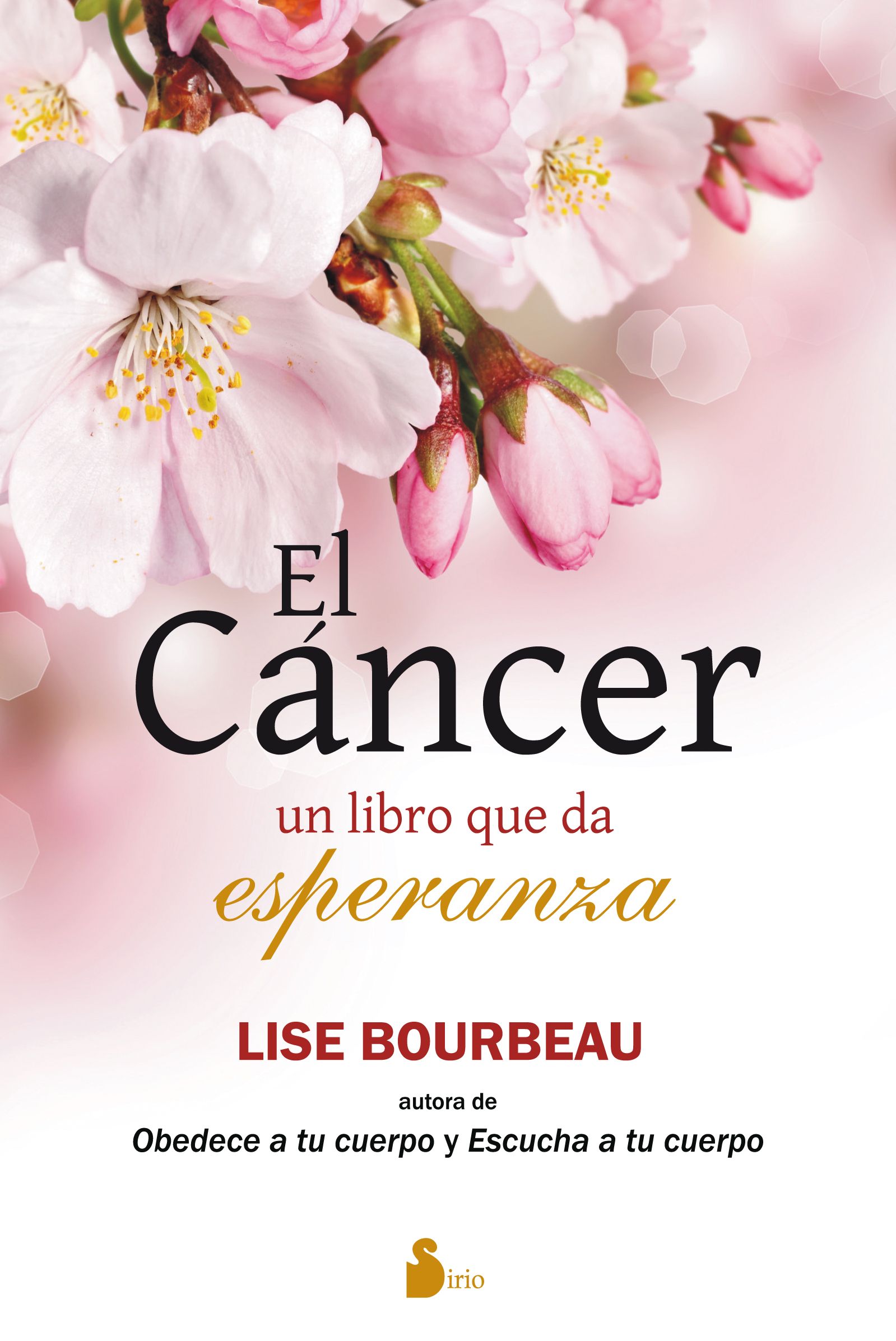 Cancer. El libro que da esperanza