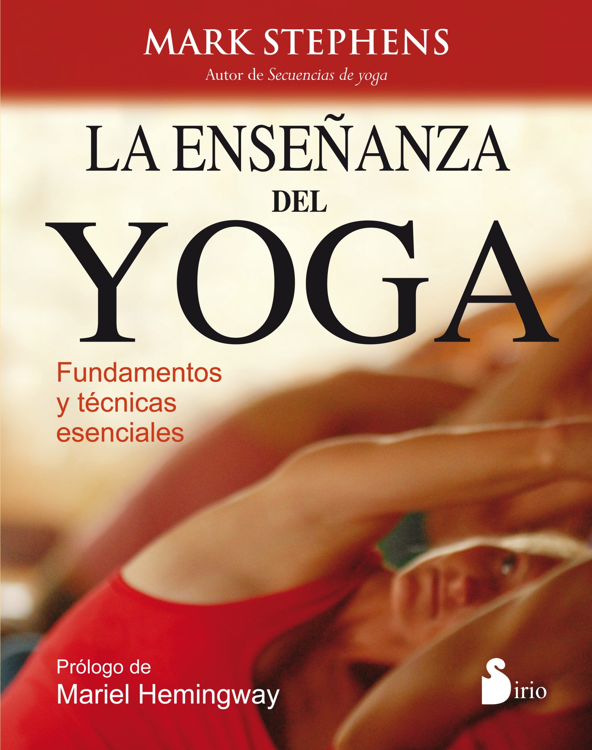 Enseñanza del yoga, la Fundamentos y tecnicas esenciales