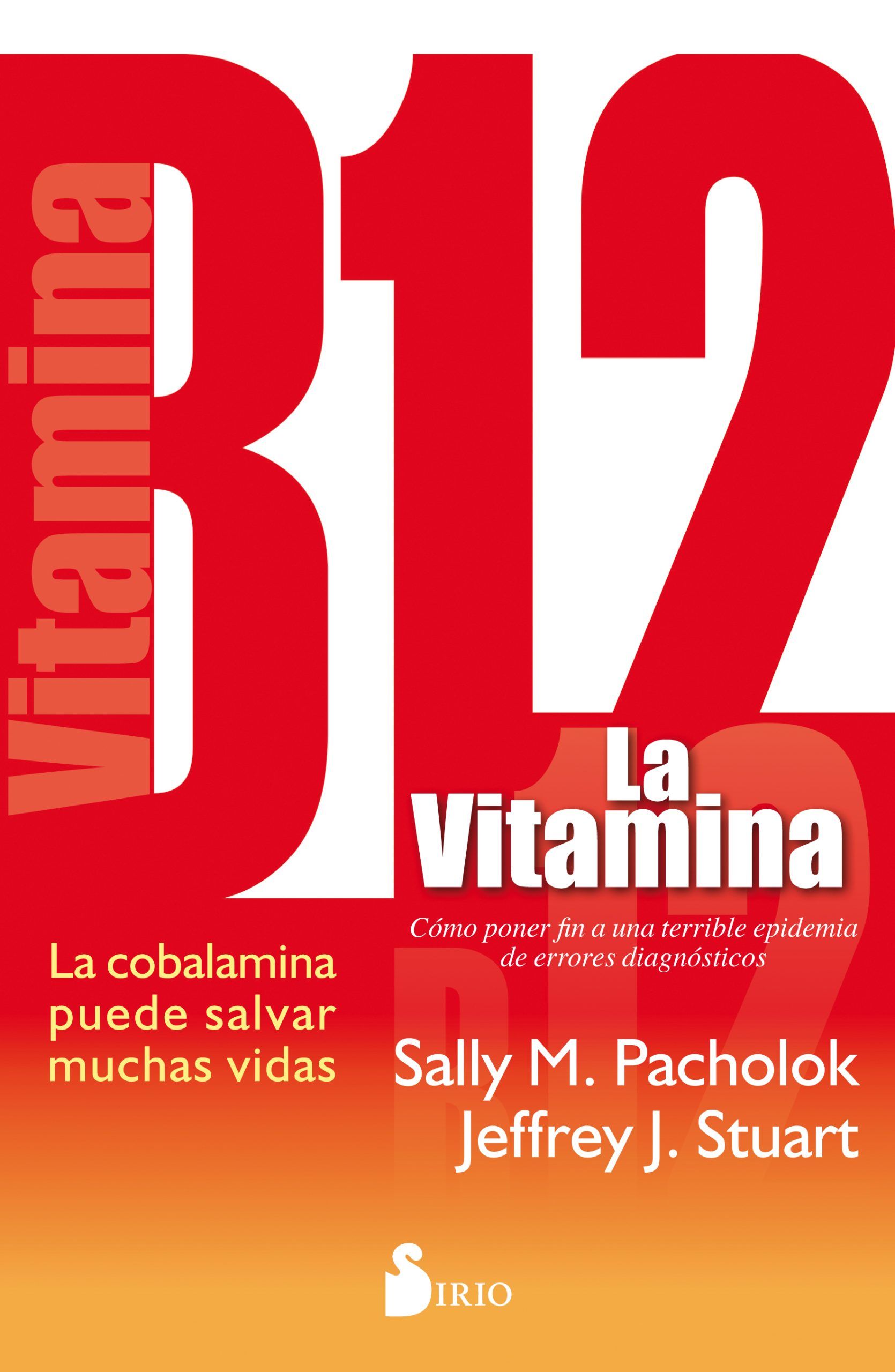 Vitamina b12, la La cobalamina puede salvar muchas vidas