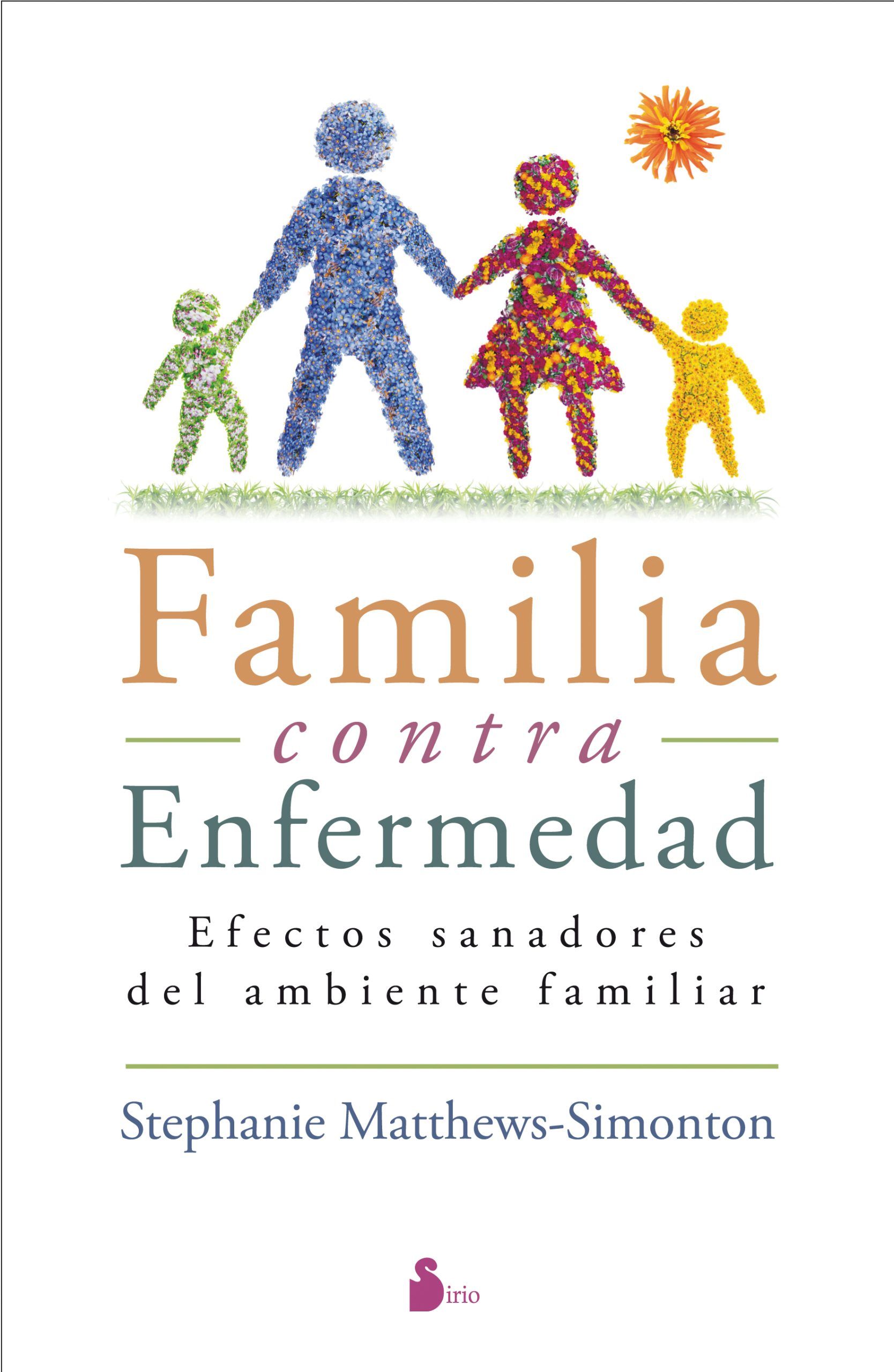 Familia contra enfermedad Efectos sanadores del ambiente familiar