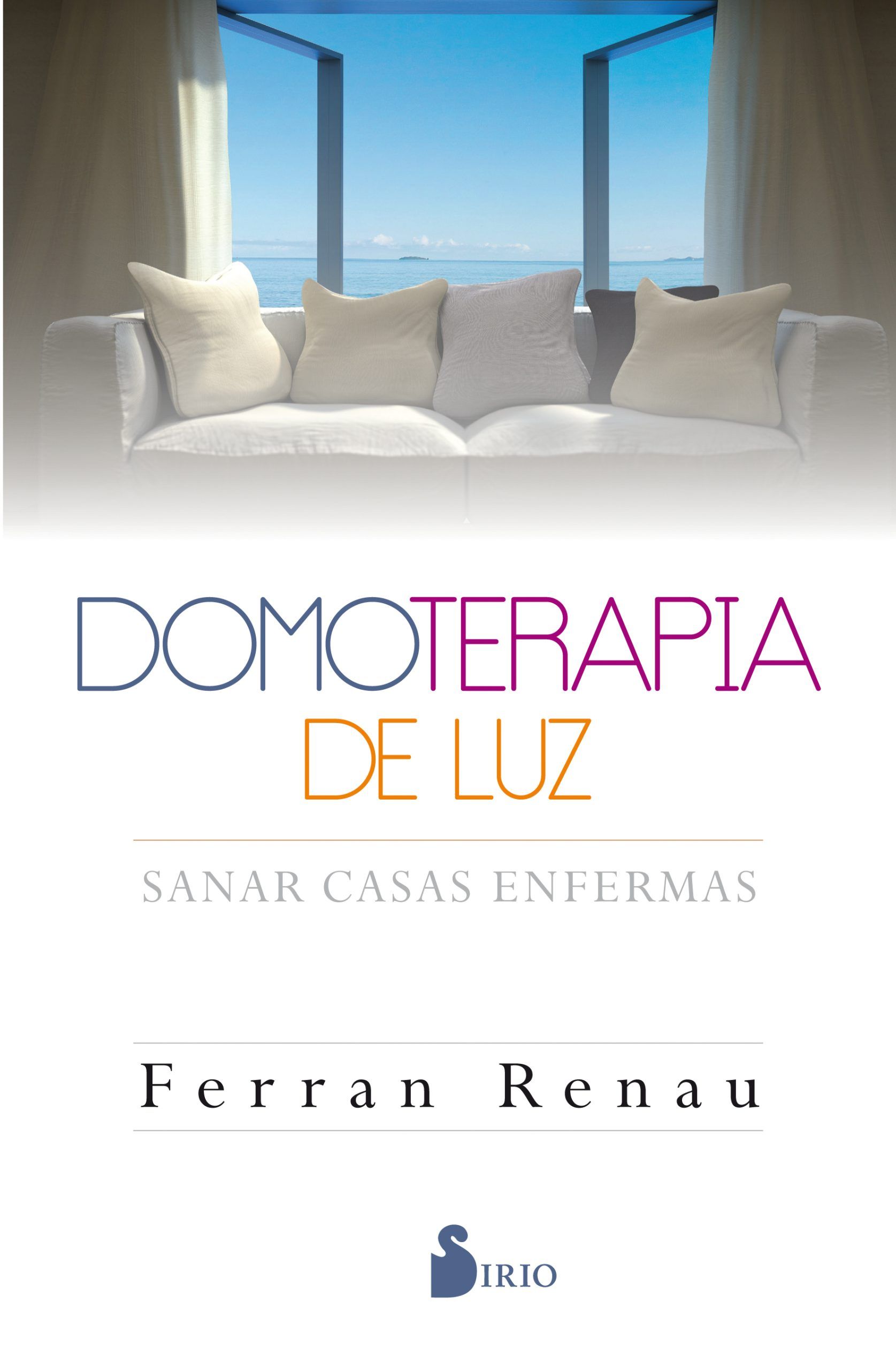 Domoterapia de luz Sanar casas enfermas