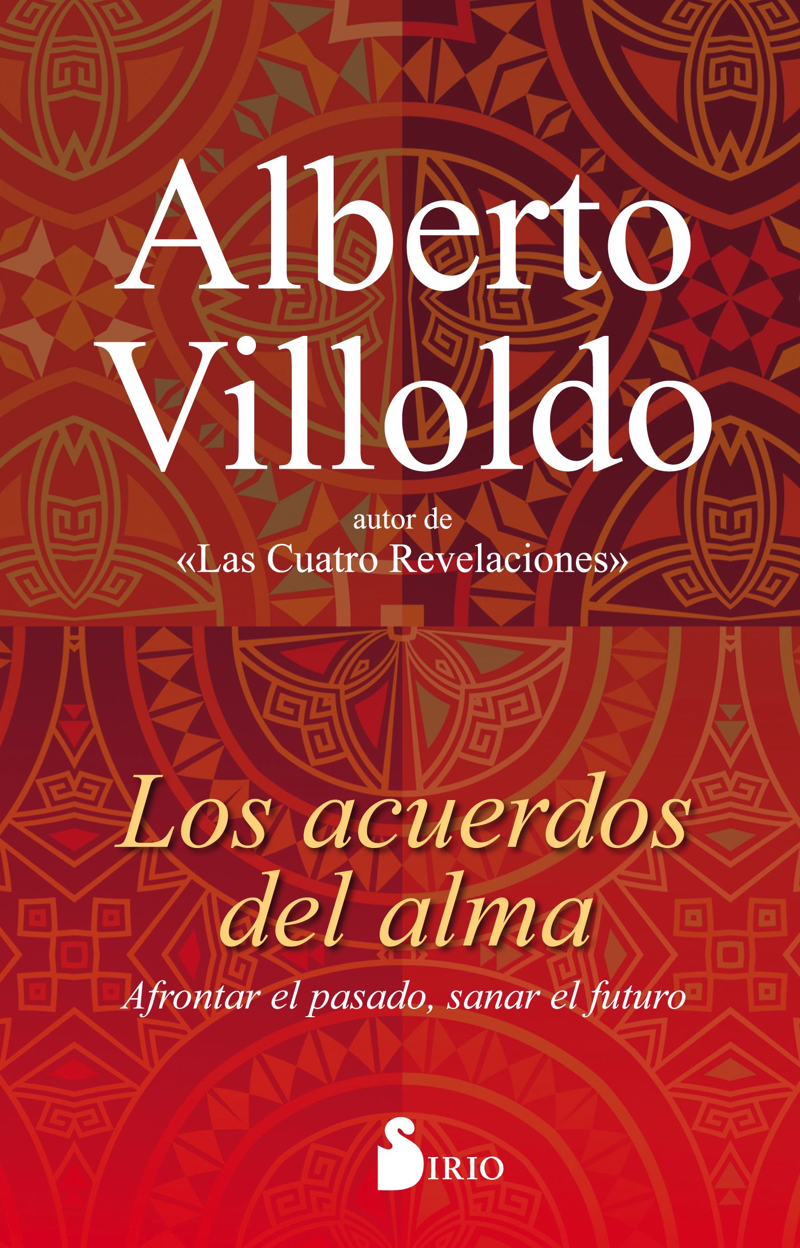 Acuerdos del alma, los Afrontar el pasado, sanar el futuro