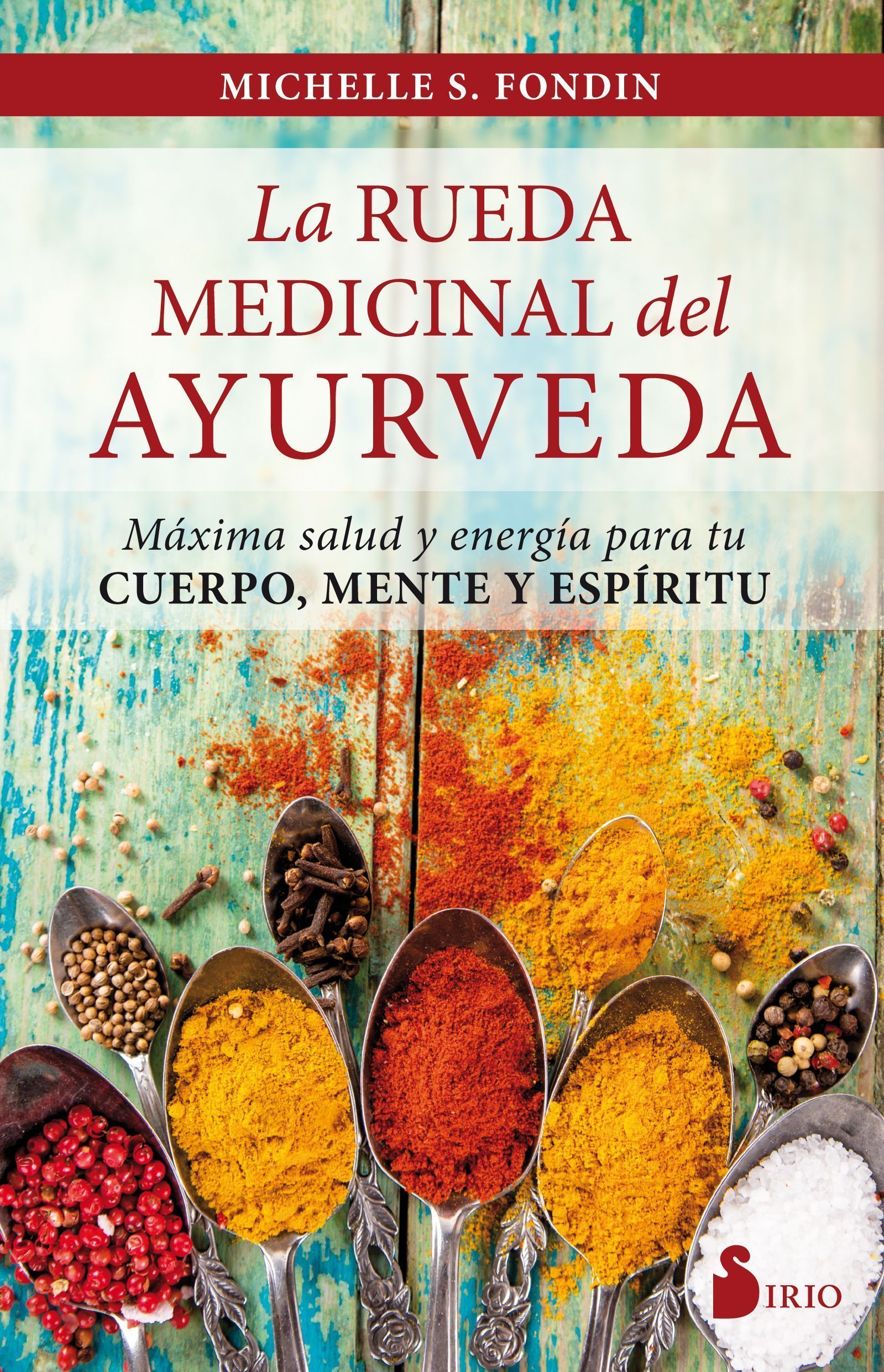 Rueda medicinal del ayurveda, la Maxima salud y energia para tu cuerpo, mente y espiritu