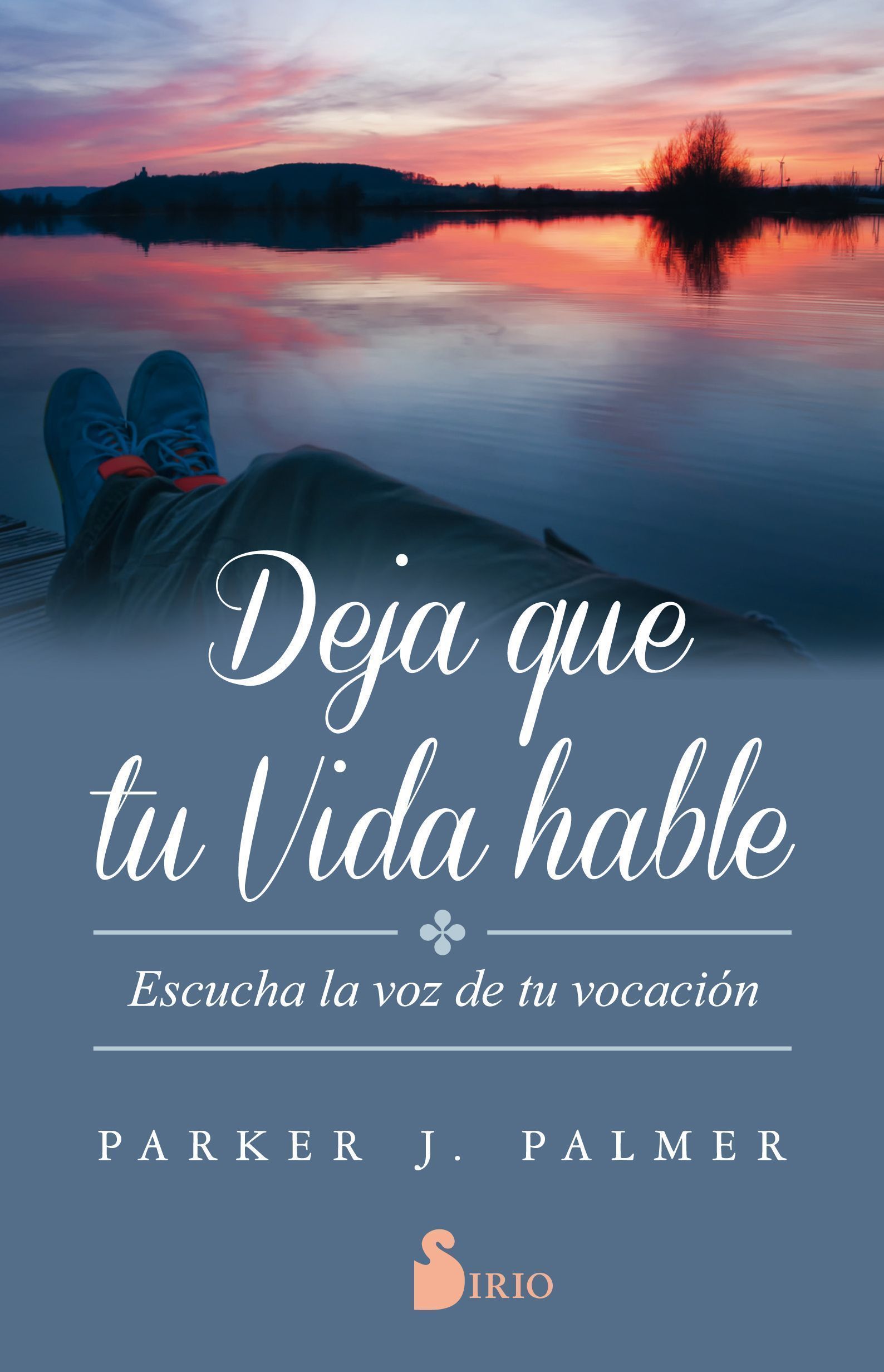 Deja que tu vida hable Escucha la voz de tu vocacion