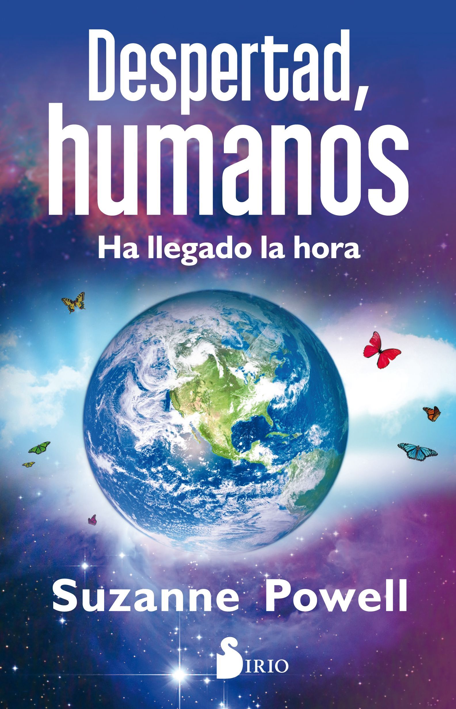 Despertad, humanos Ha llegado la hora