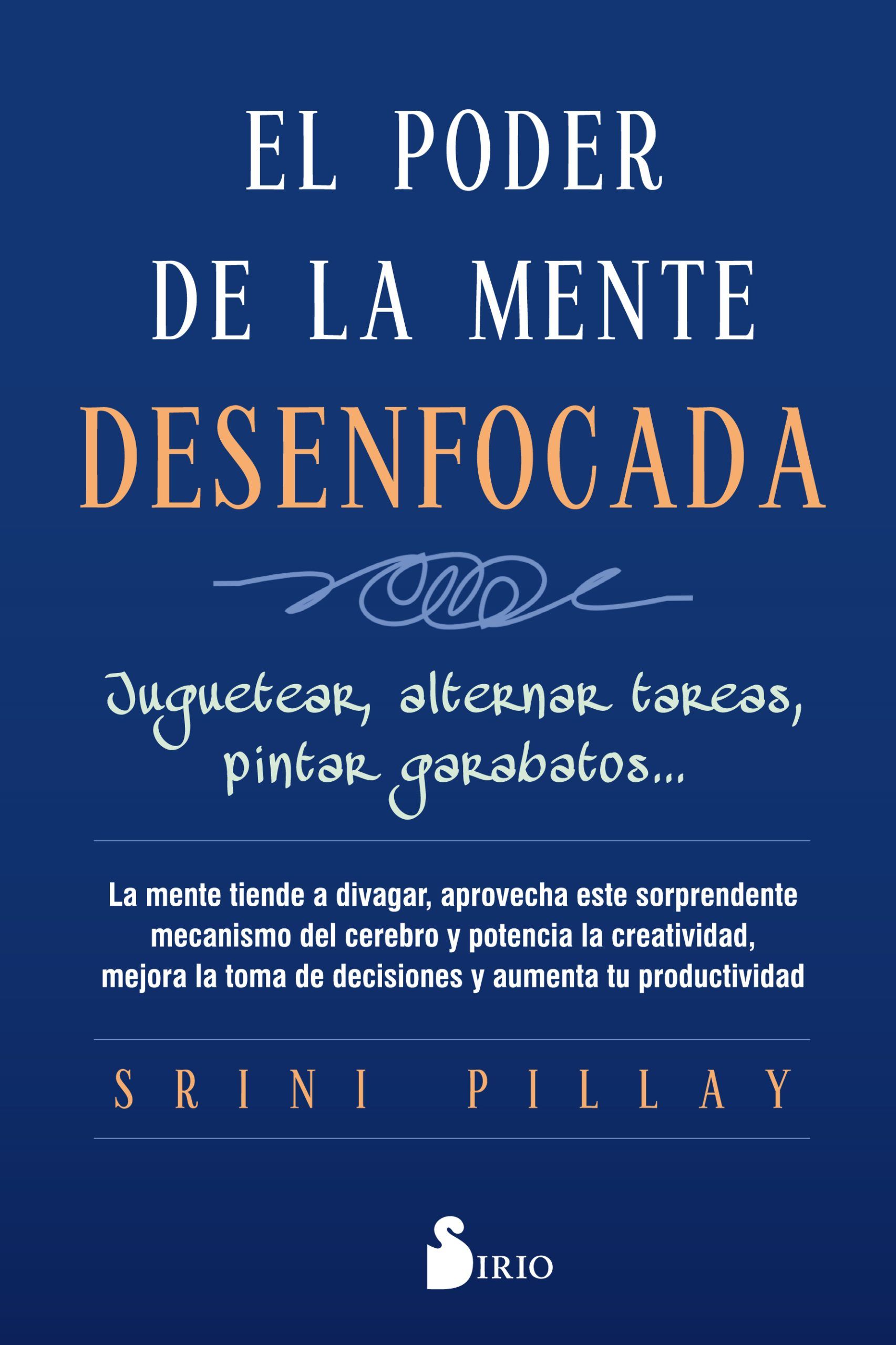 Poder de la mente desenfocada, el