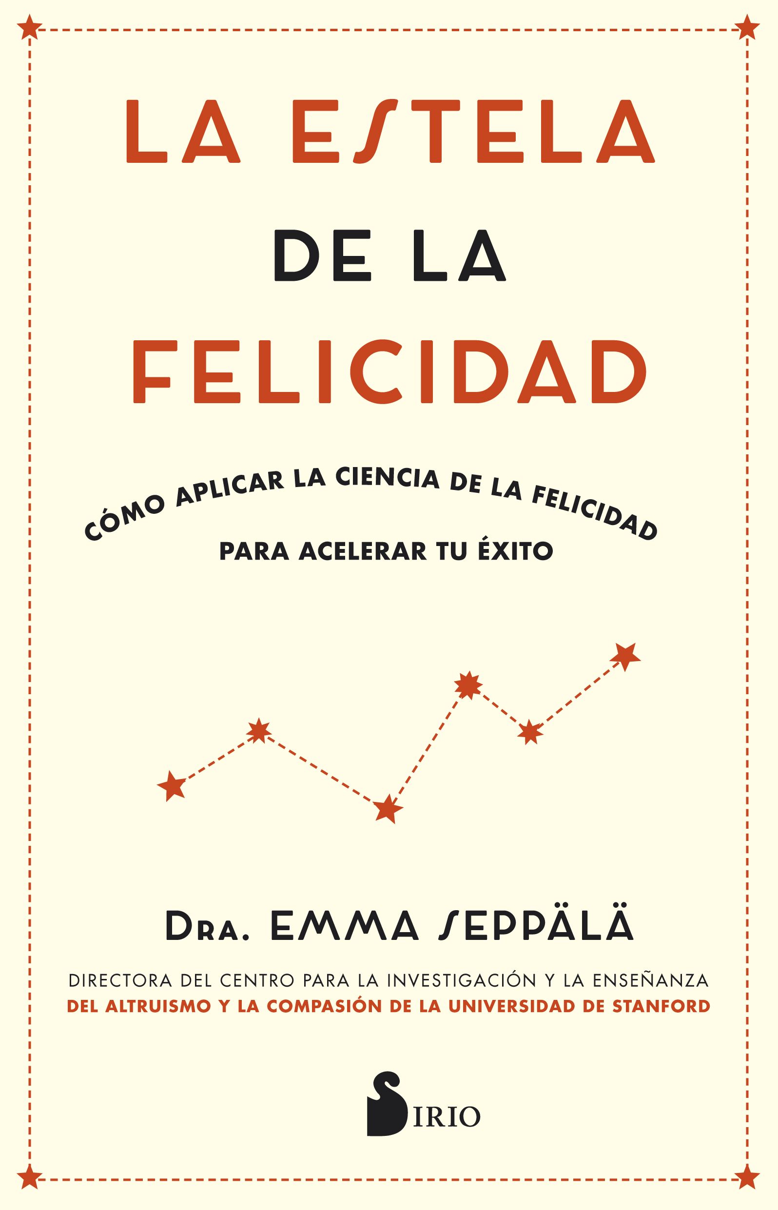 Estela de la felicidad, la