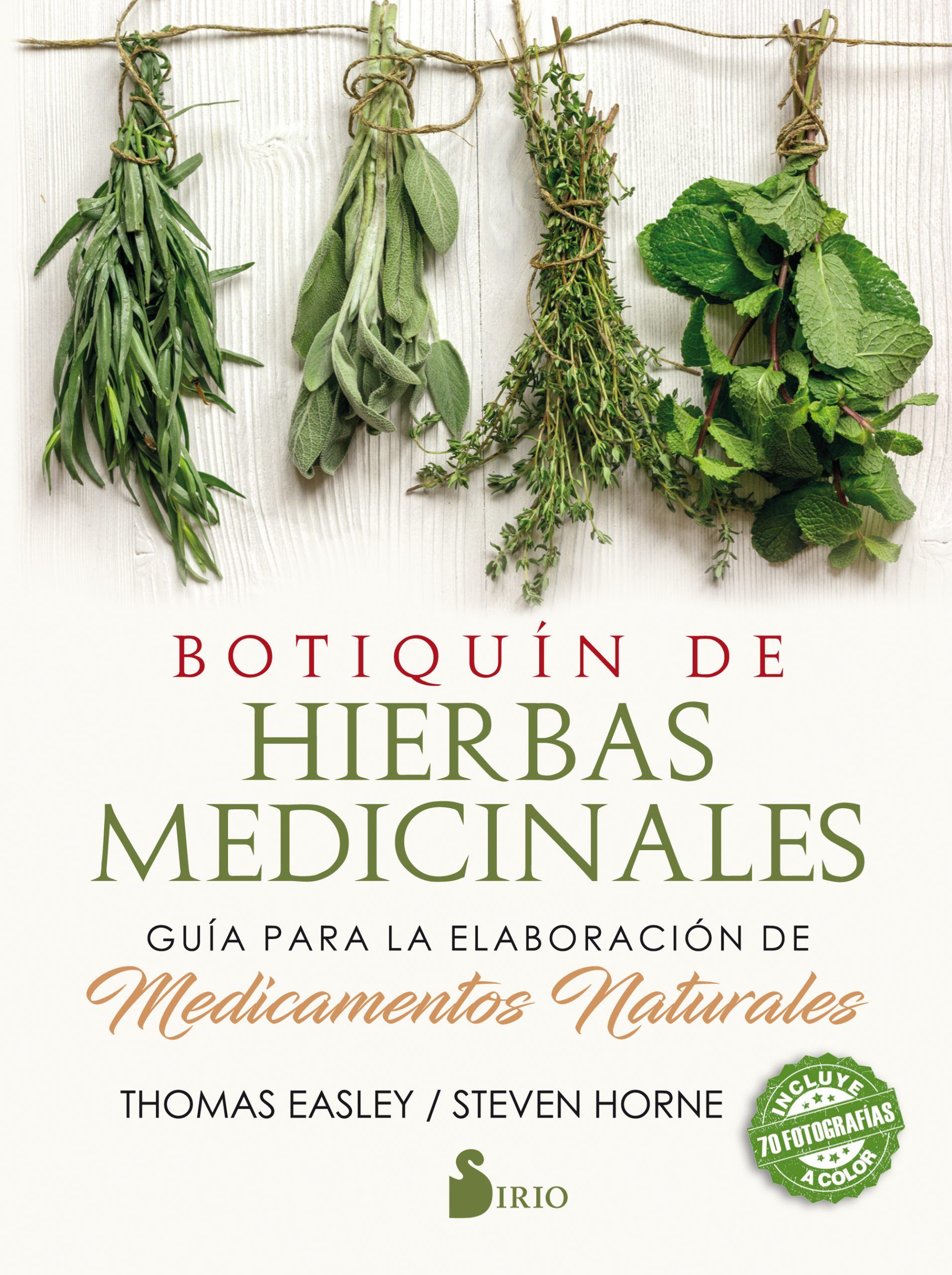 Botiquin de hierbas medicinales Guia para la elaboracion de medicamentos naturales