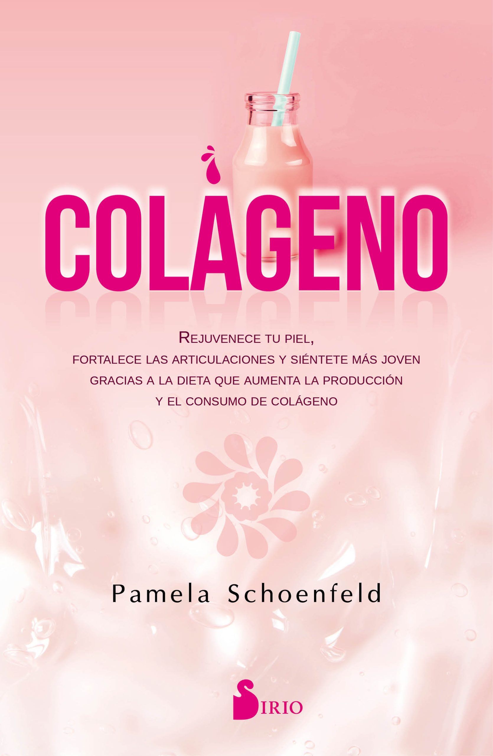 Colageno Rejuvenece tu piel, fortalece las articulaciones y sientete mas joven gracias a la dieta que aumenta la produccion y consumo de colageno