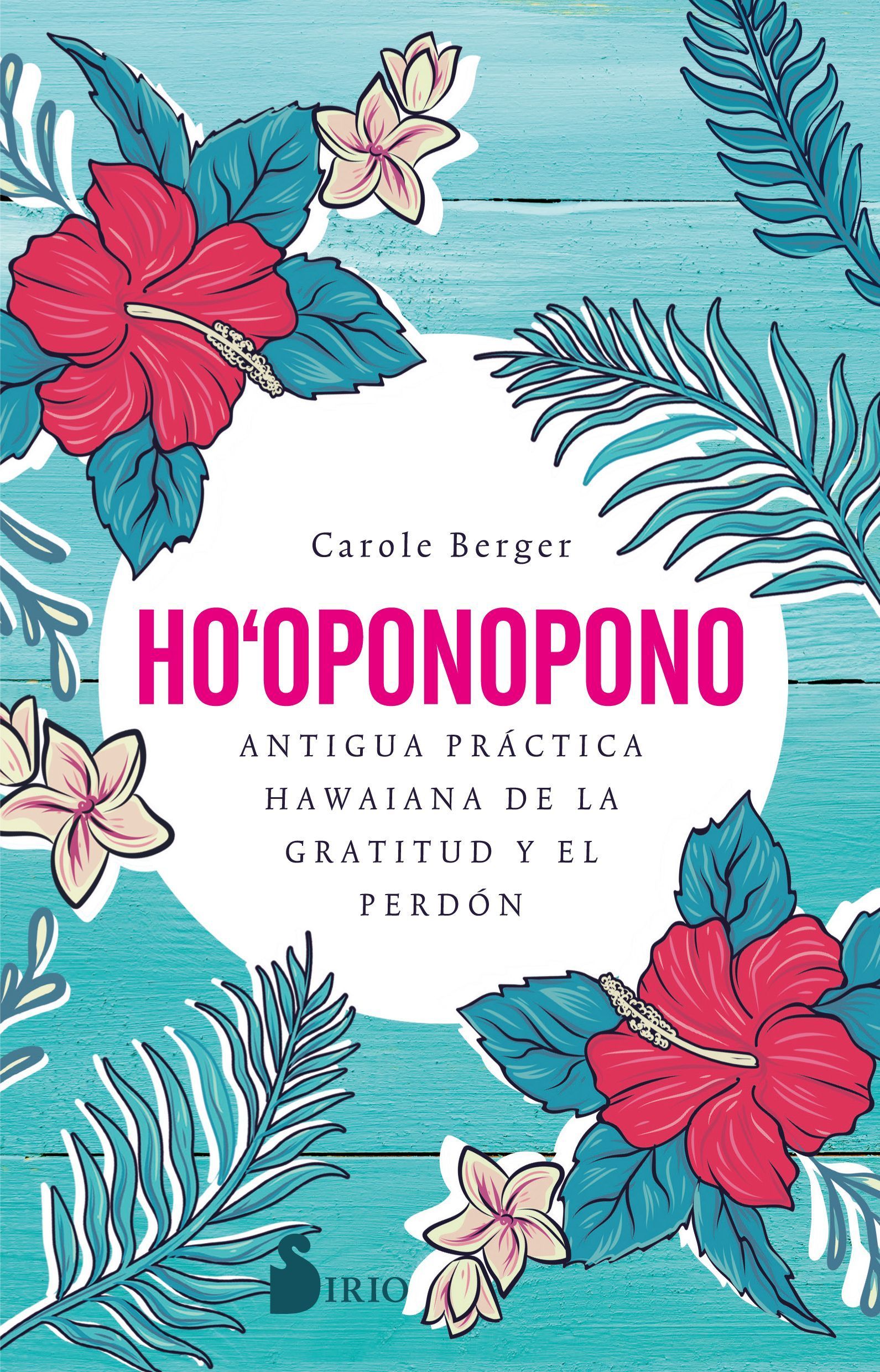 Ho-oponopono. Antigua práctica..... Antigua práctica hawaiana de la gratitud y el perdón