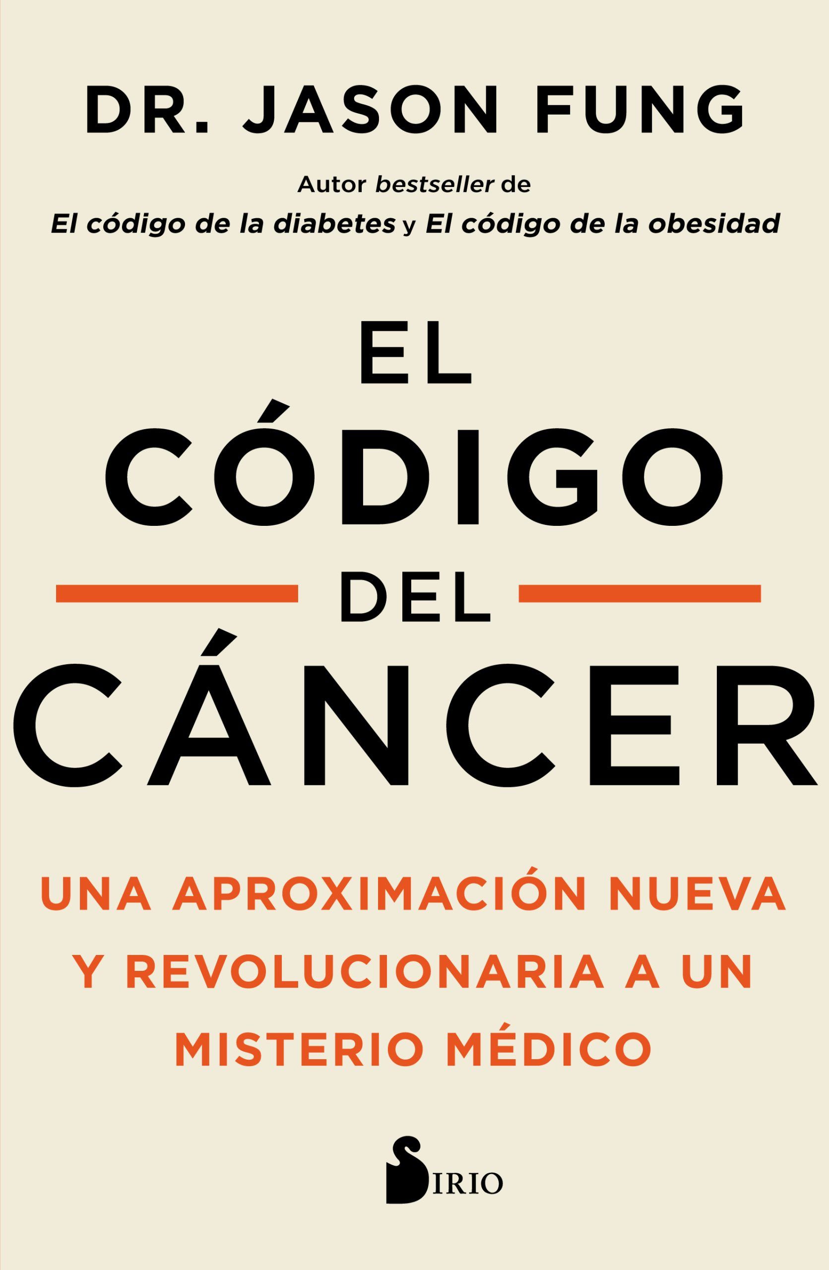 Código del cáncer, el Una aproximación nueva y revolucionaria a un misterio médico - Imagen 2