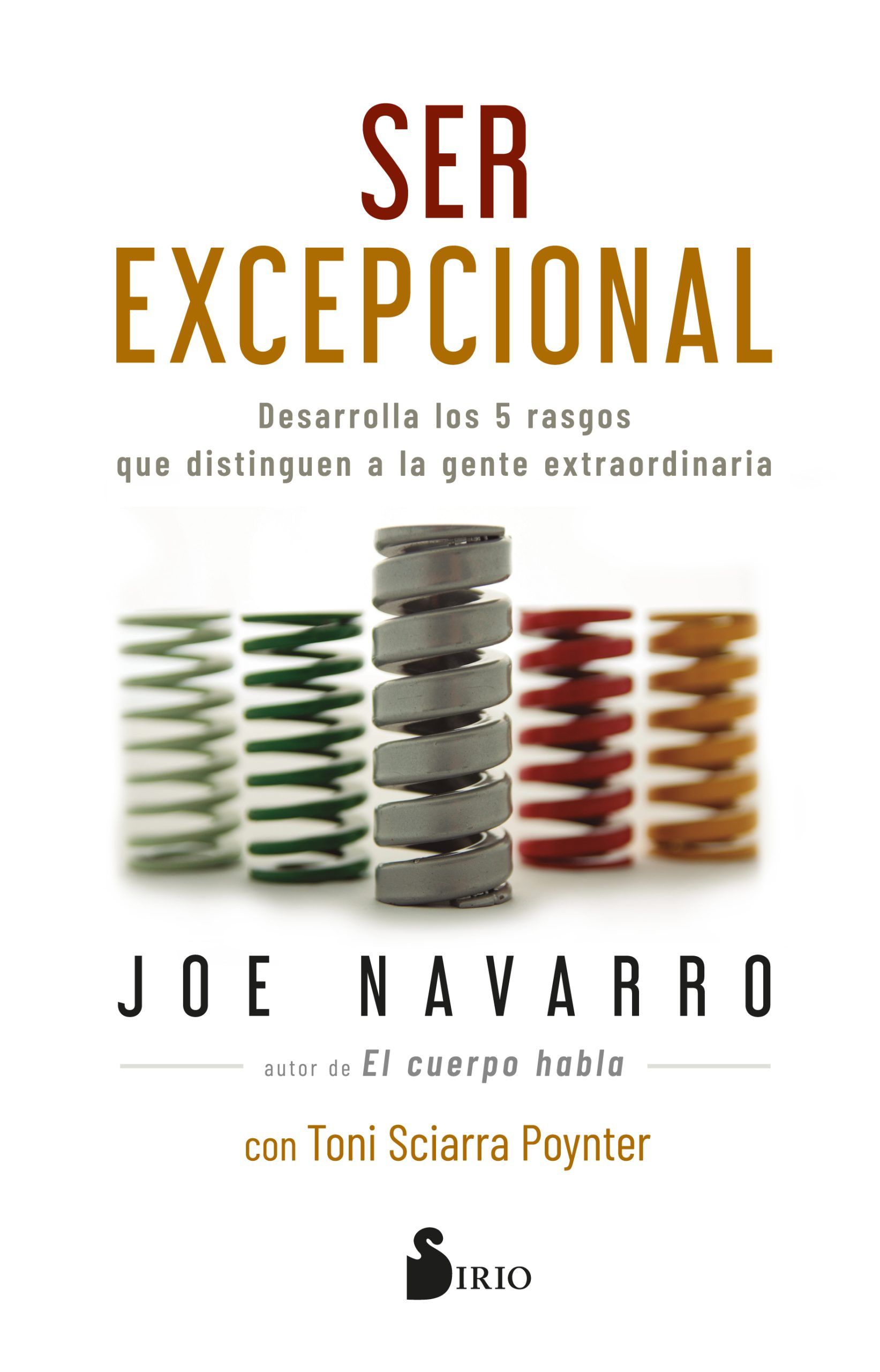 Ser excepcional Domina los cinco rasgos que distinguen a las personas extraordinarias