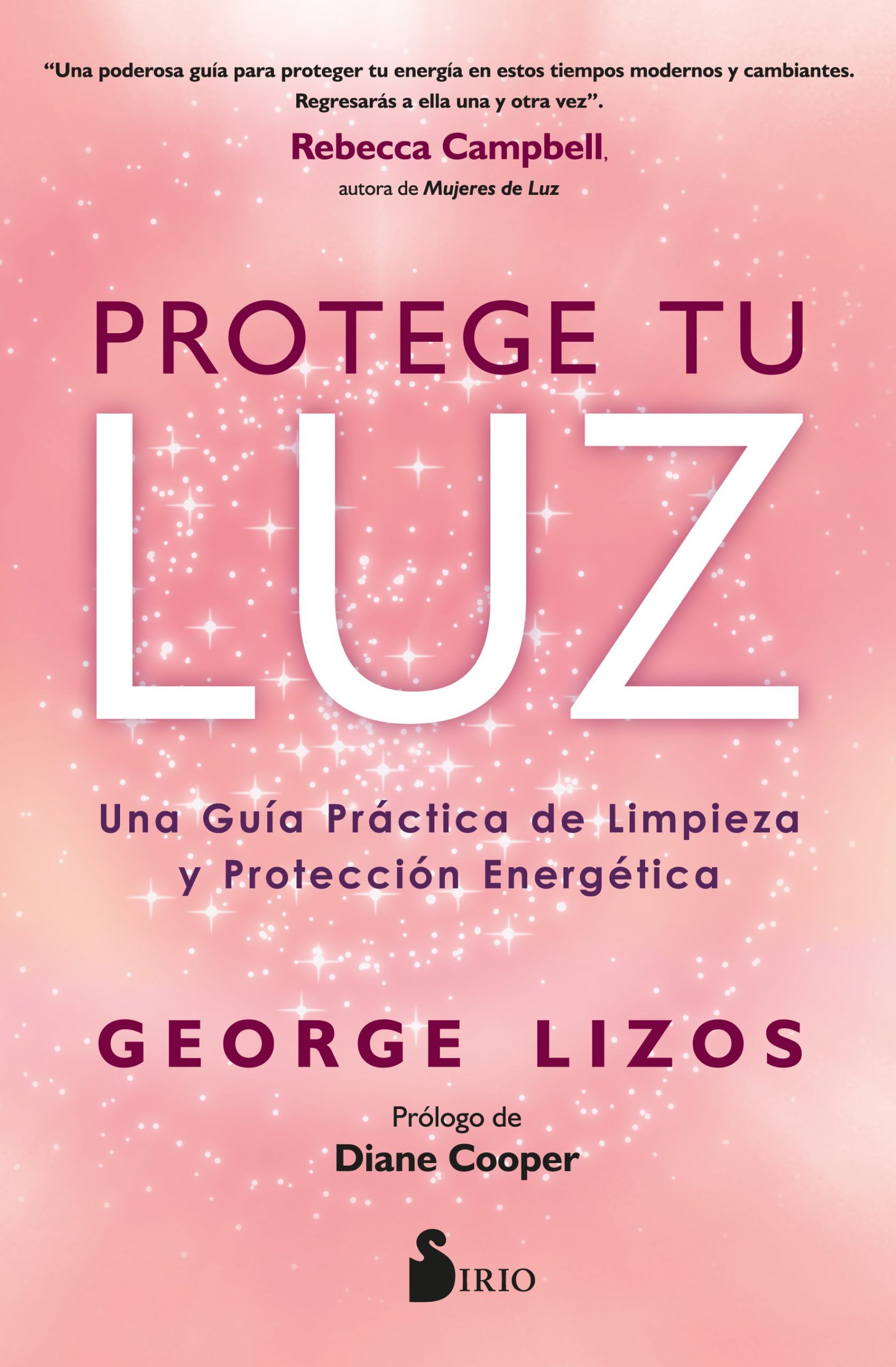 Protege tu luz Una guía práctica de limpieza y protección energética