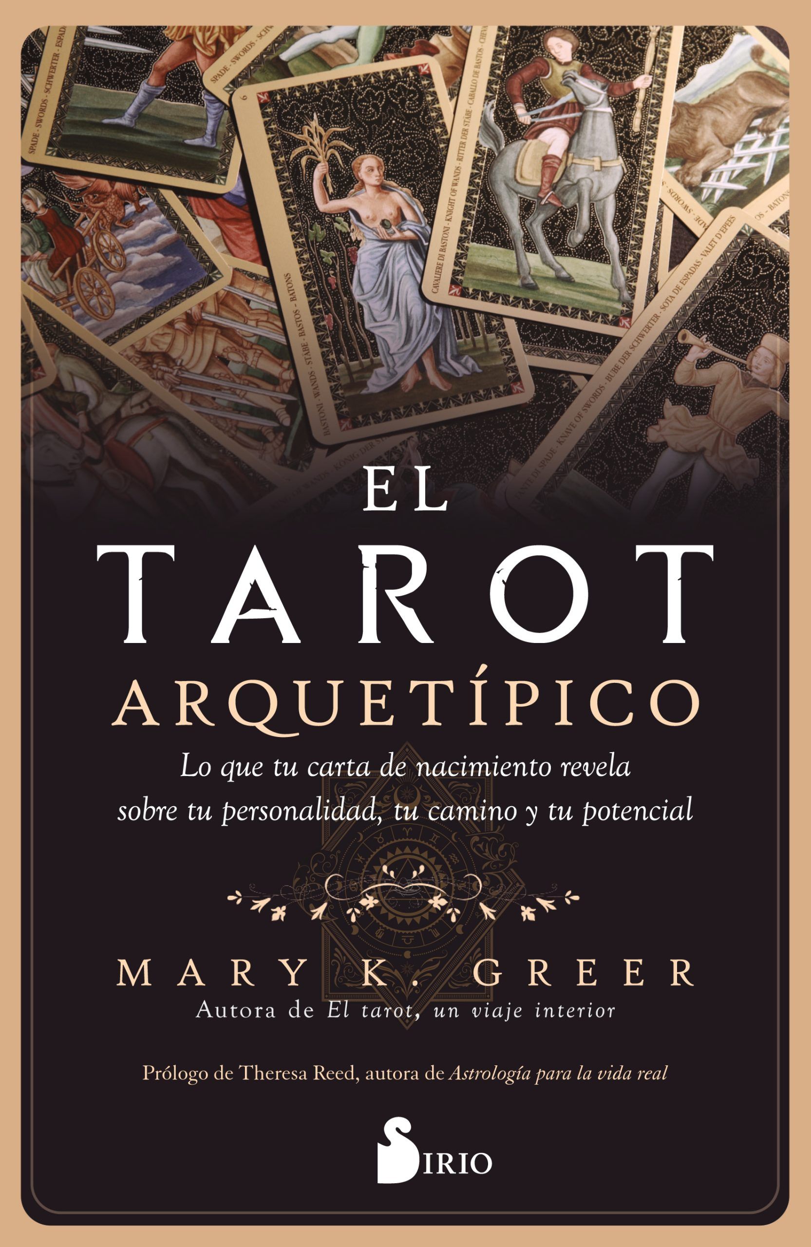 Tarot arquetípico, el Lo que tu carta de nacimiento revela sobre tu personalidad, tu camino y tu potencial.