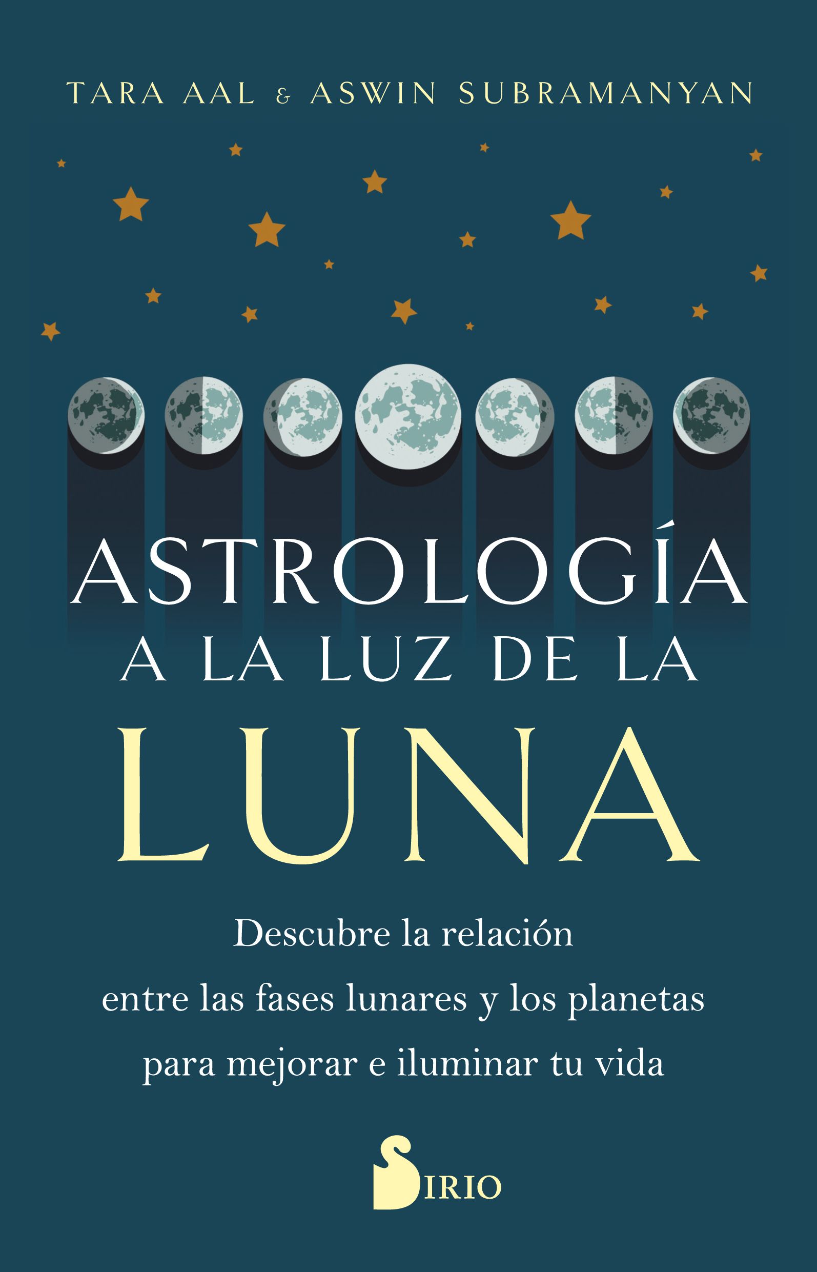 Astrología a la luz de la luna Descubre la relación entre las fases lunares y los planetas para mejorar e iluminar tu vida