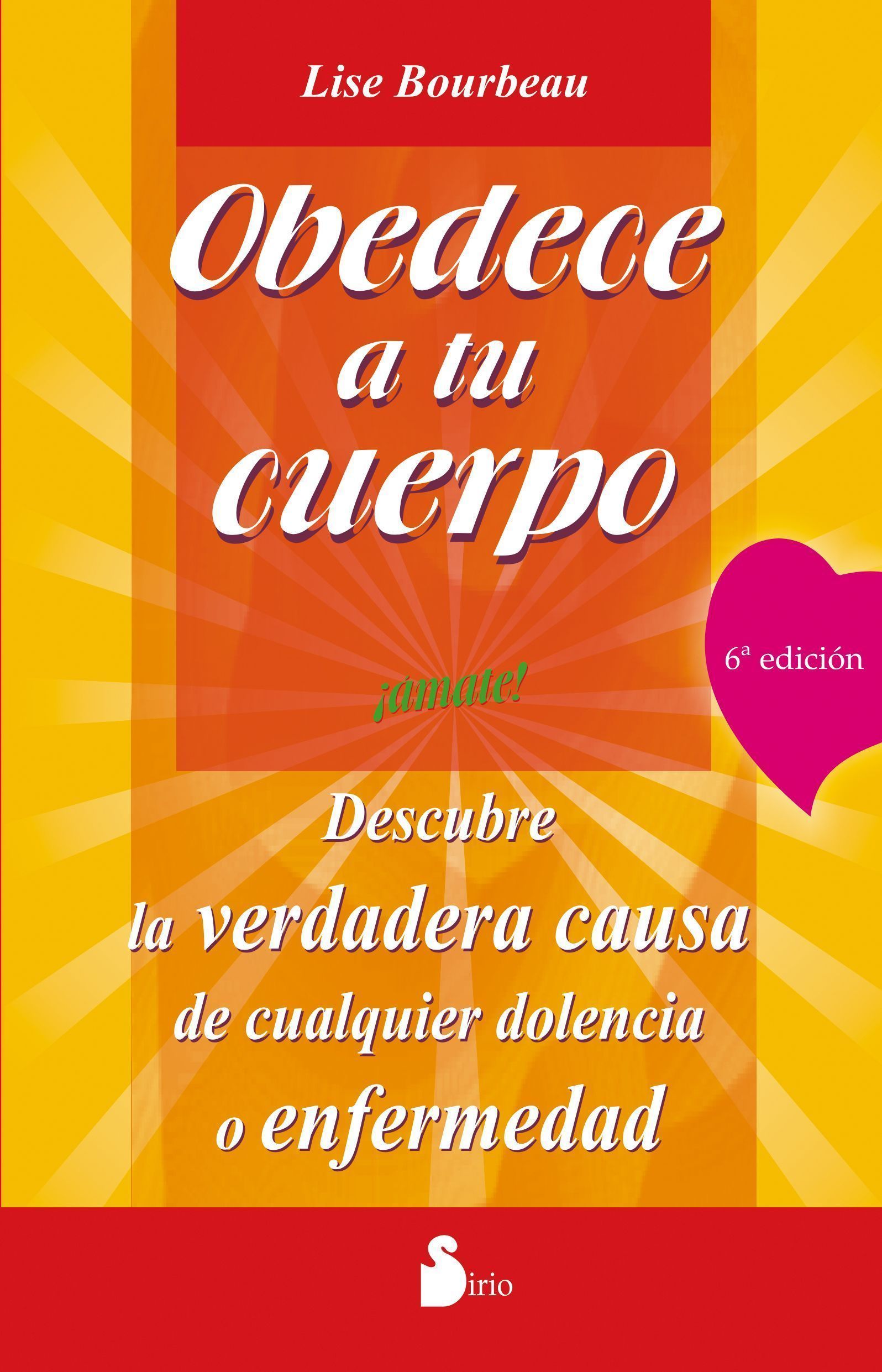 Obedece a tu cuerpo, amate!