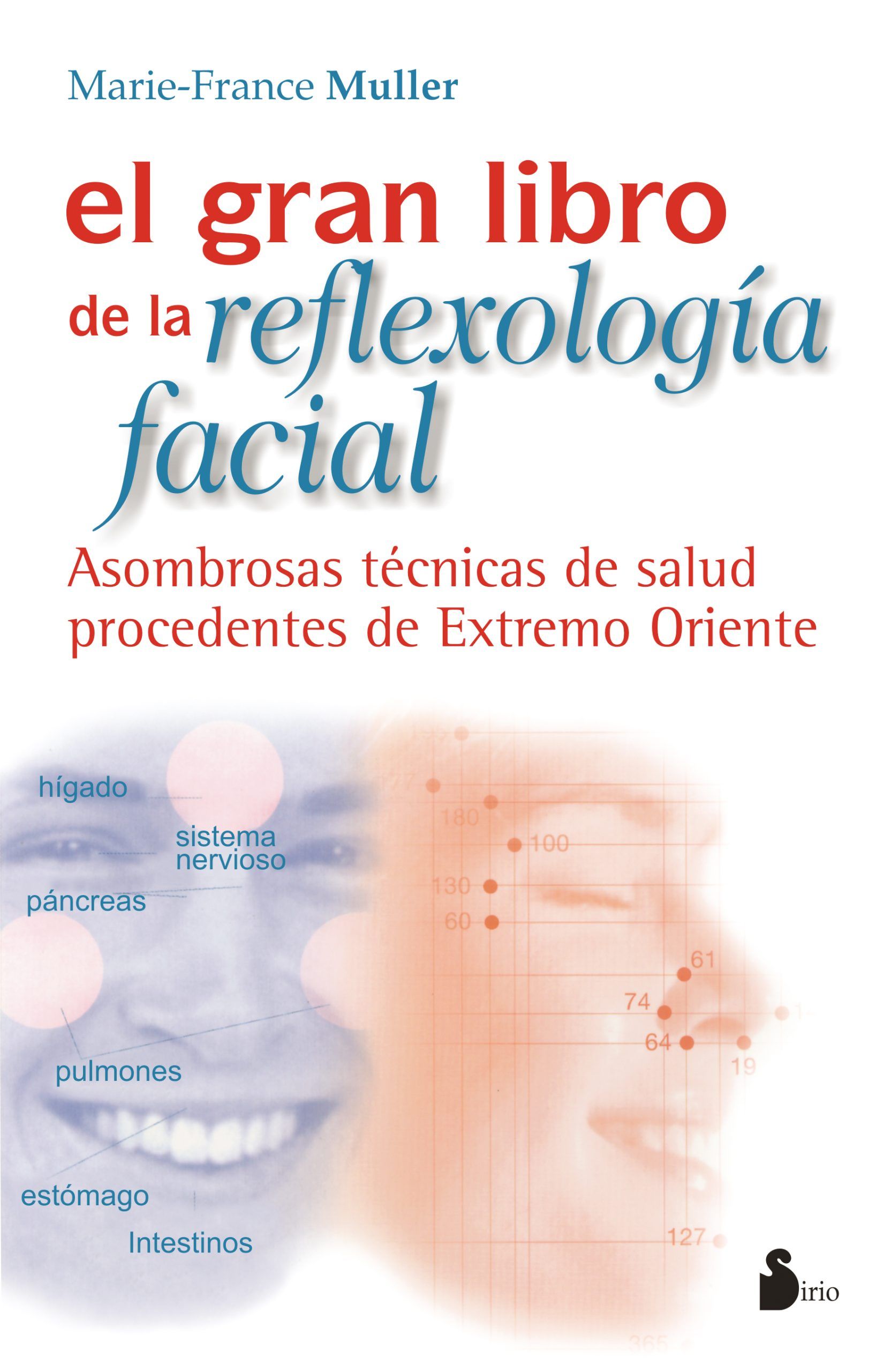 Gran libro de la reflexologia facial, el