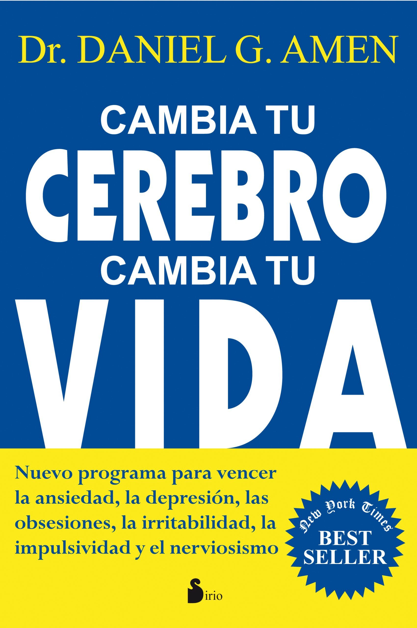 Cambia tu cerebro cambia tu vida Cambia tu cerebro cambia tu vida
