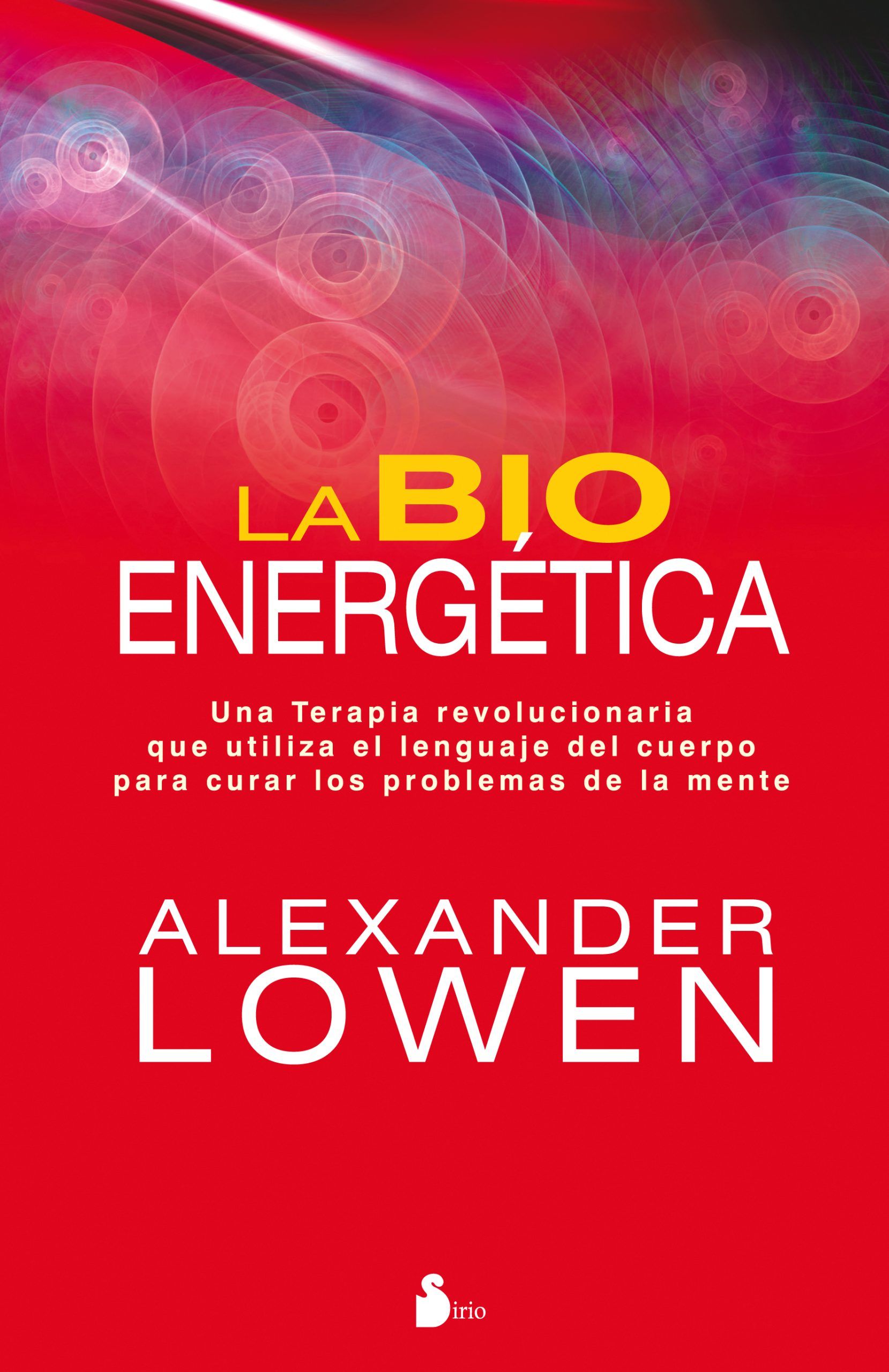 Bioenergetica, la Una terapia revolucionaria que utiliza el lenguaje del cuerpo......
