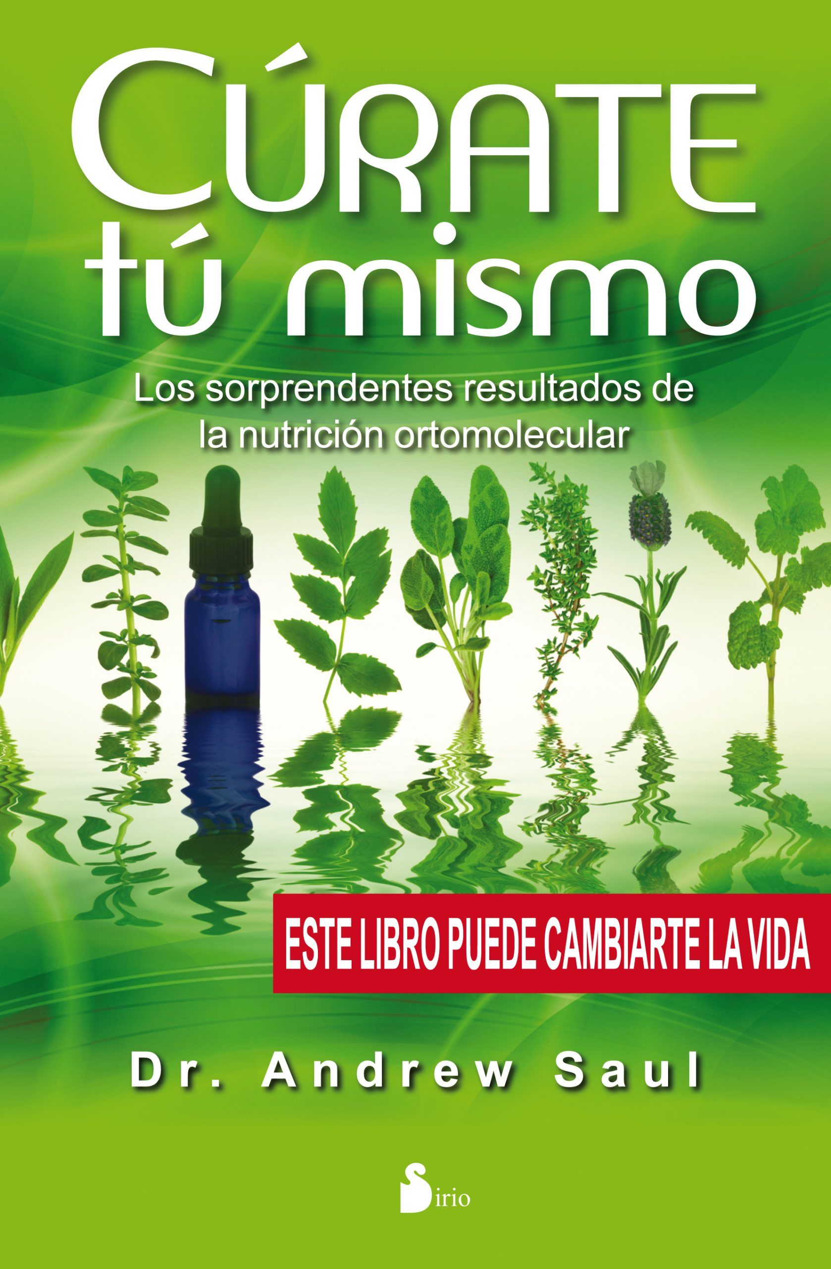 Curate tu mismo Los sorprendentes resultados de la nutrición ortomolecular