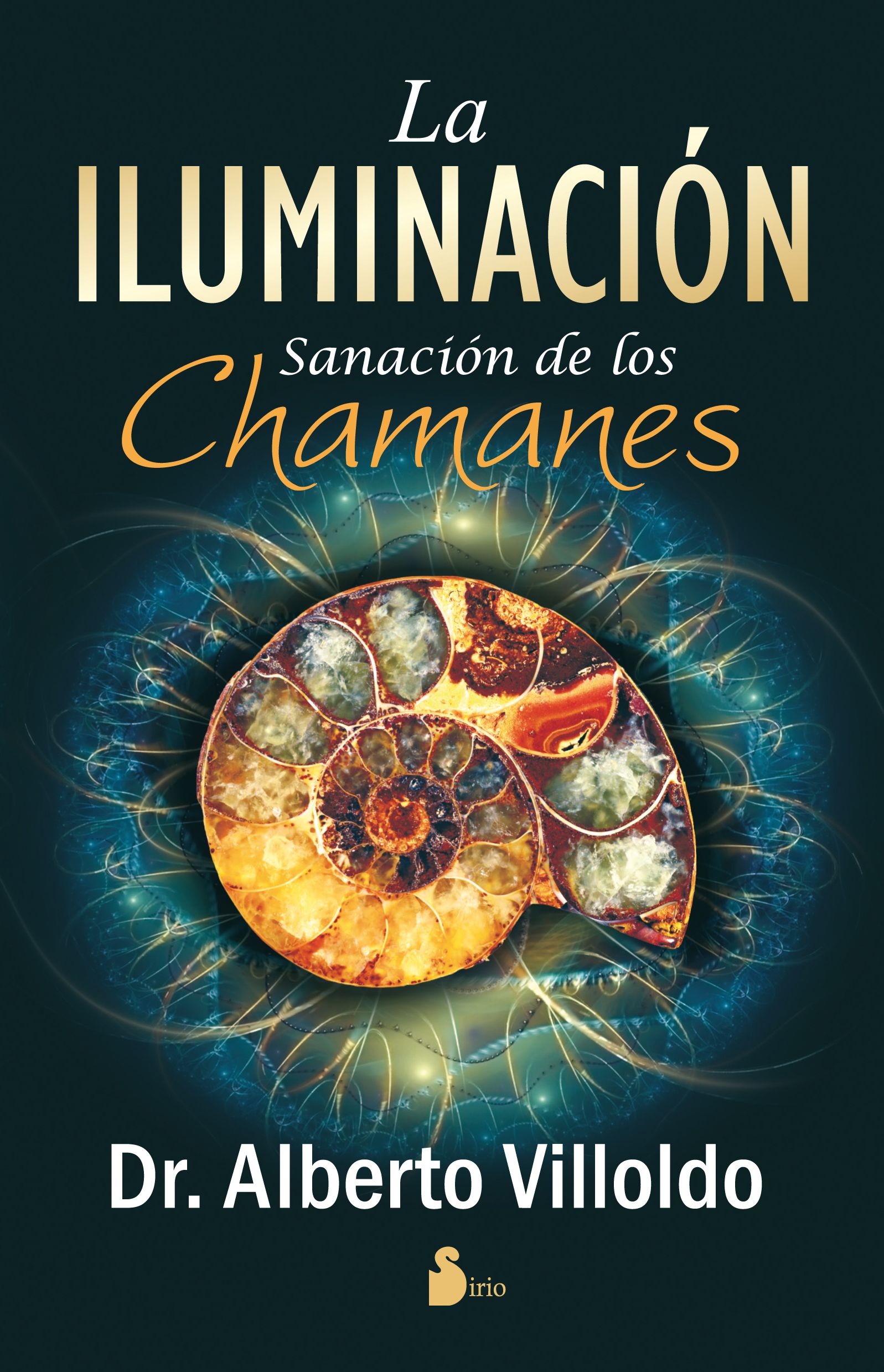 Iluminacion, la Sanacion de los chamanes