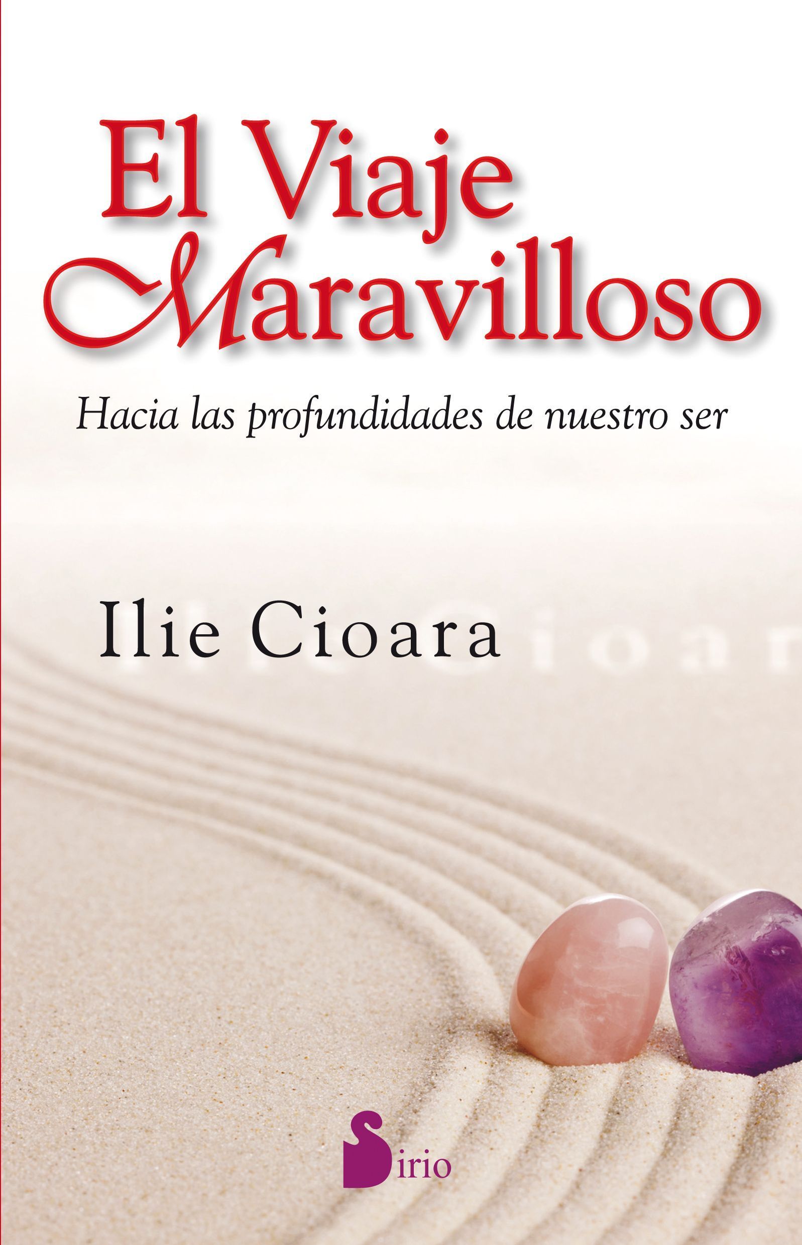 Viaje maravilloso, el Hacia las profundidades de nuestro ser