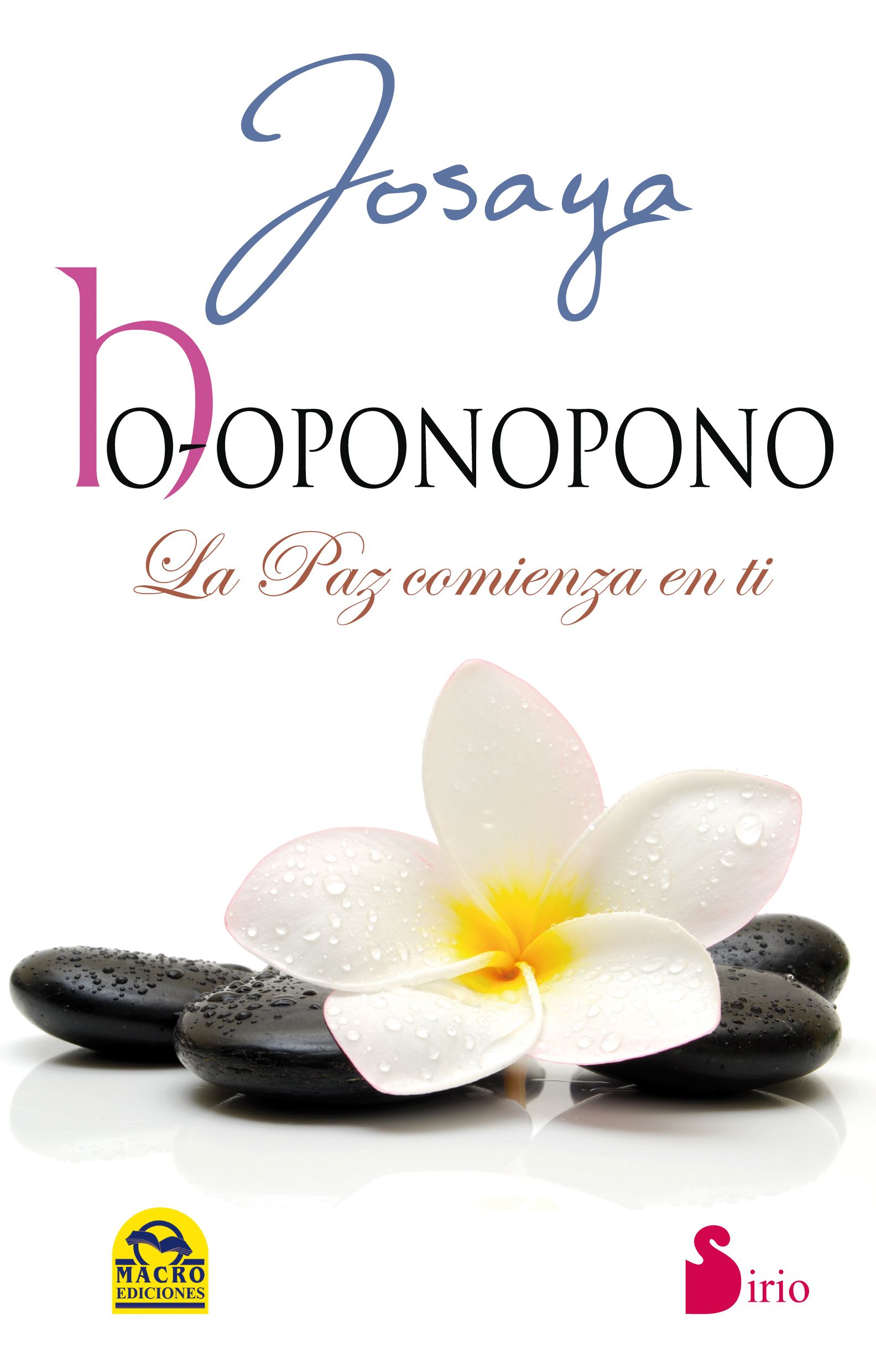 Ho-oponopono La paz comienza en ti