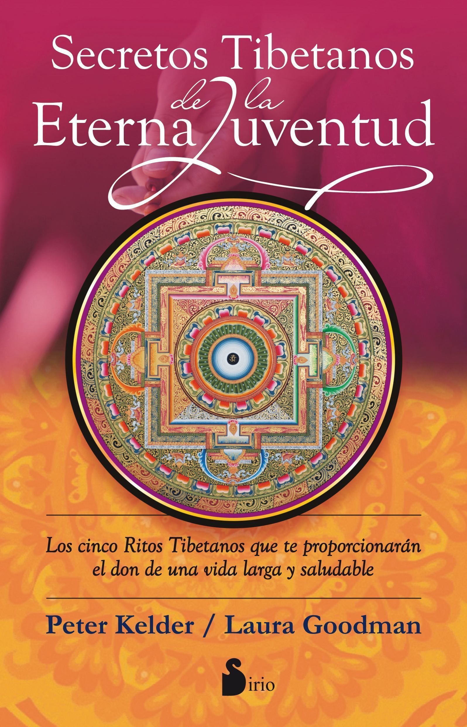 Secretos tibetanos de la eterna juventud