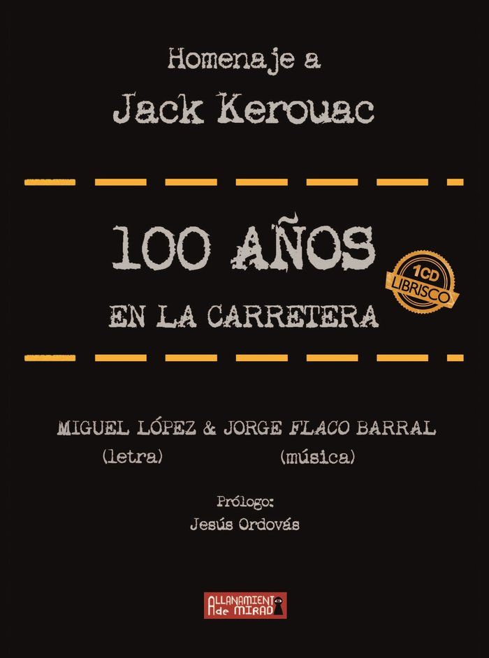 100 años en la carretera (homenaje a kerouac)