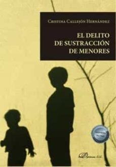 El delito de sustraccion de menores