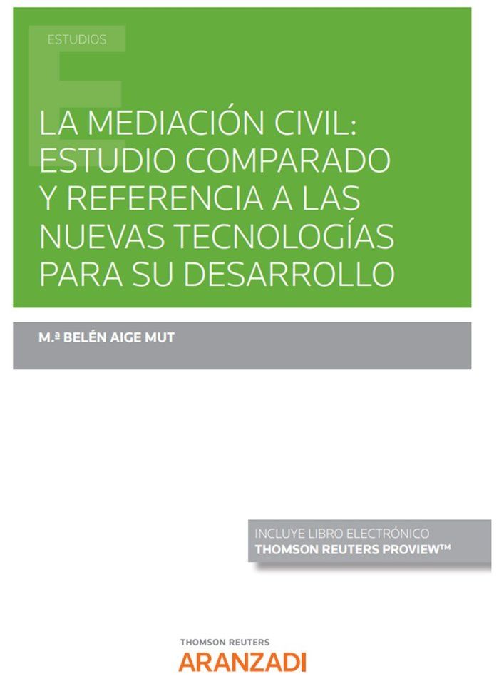 La mediacion civil estudio comparado y referencia a las nue