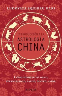 Introduccion a la astrologia china. Introducción A La Astrología China