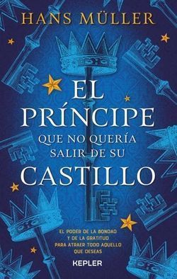 Príncipe que no quería salir de su castillo, el. Príncipe Que No Quería Salir De Su Castillo, El