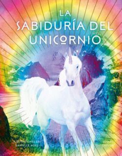 Sabiduría del unicornio, la. Wisdom of Unicorns, The