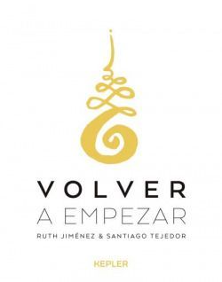 Volver a empezar. Volver A Empezar