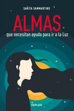 Almas que necesitan ayuda para ir a la luz. Almas que necesitan ayuda para ir a la luz