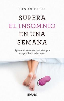 Supera el insomnio en una semana. One Week Insomnia Cure, The