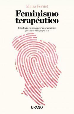 Ant- feminismo terapeutico. Feminismo Terapéutico