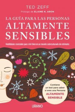 Guia para las personas altamente sensibles,la. Highly Sensitive Person's Survival Guide, The