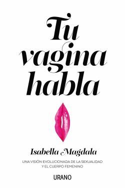 Tu vagina habla. Tu vagina habla