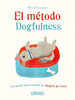 Método dogfulness, el. Lezioni di Dogfulness