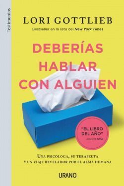Deberías hablar con alguien. Maybe You Should Talk to someone