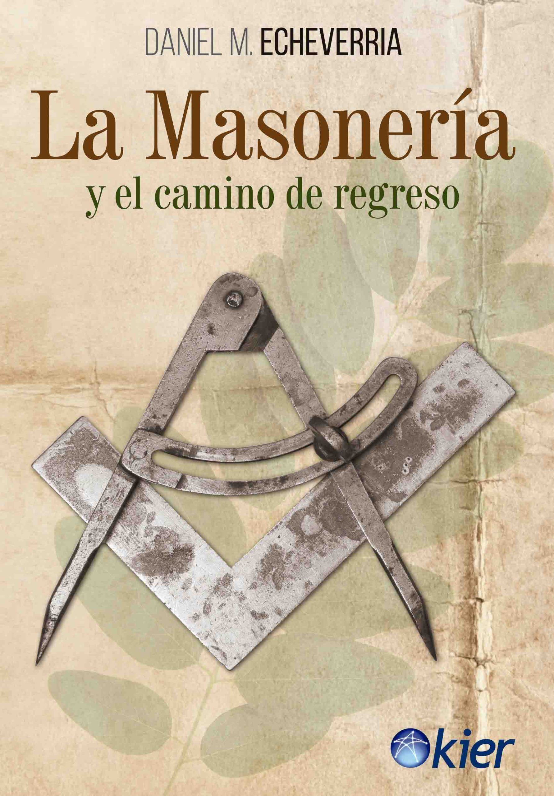 Masonería y el camino de regreso, la